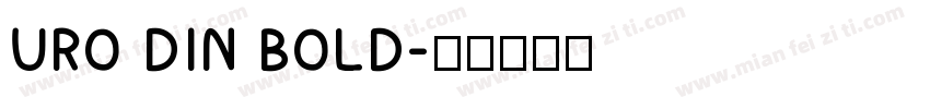 URO DIN BOLD字体转换